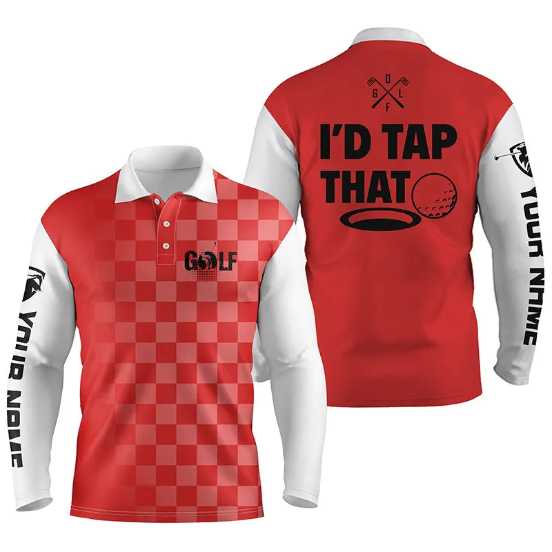 Mens Multi Color Golf Long Sleeve Polos Shirts Custom Name I'D Tap That Funny Golf Shirts For Men, Golfing Gifts